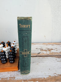 1876 Antique Book Thrift By Samuel Smiles