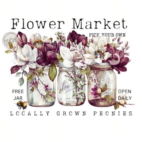 Advertisement for a flower market with mason jars filled with flowers Peony Jars White Cloud Transfer